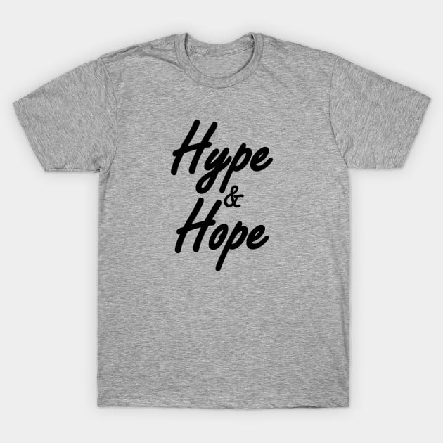 HYPE & HOPE - Collector design black T-Shirt by BACK TO THE 90´S